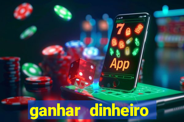 ganhar dinheiro jogando sem depositar